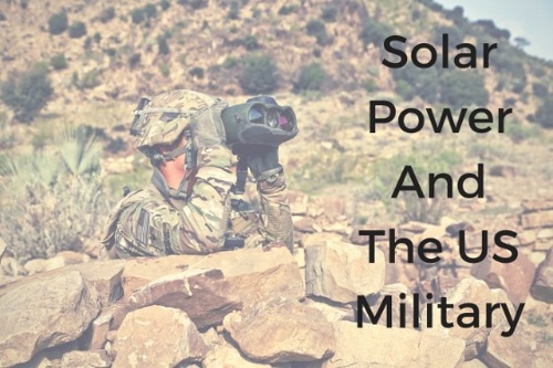 Solar Power And The US Military
