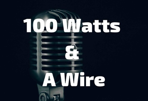 In The Field 100 Watts and a Wire Title Graphic