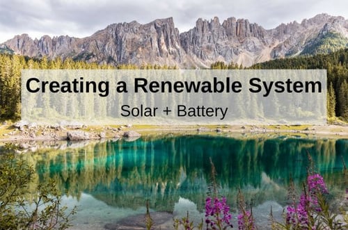 Creating a Renewable System Solar + Battery Title Graphic