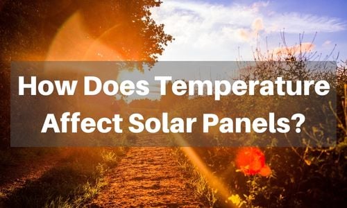 How Does Temperature Affect Solar Panels Title Graphic