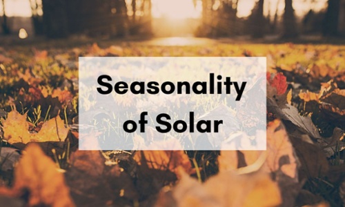 Seasonality of Solar