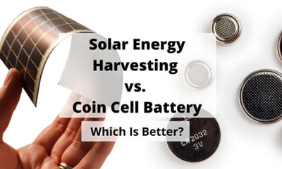 Solar Energy Harvesting vs Coin Cell Batteries Which is Better Title GRaphic