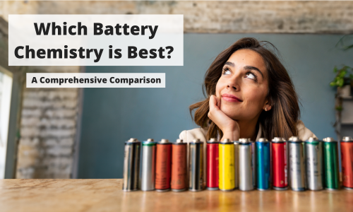 Which Battery Chemistry is Best: A Comprehensive Comparison