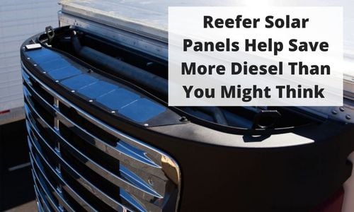 Reefer Solar Panels Help Save More Diesel Than You Might Think